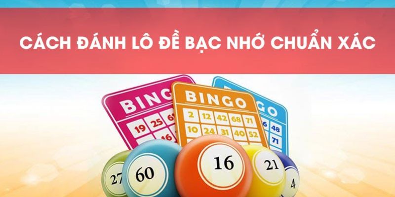 Cách đánh lô đề bạc nhớ hiệu quả từ chuyên gia IWIN68